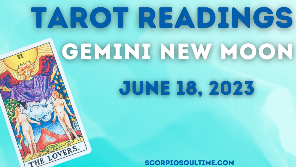 New Moon In Gemini 2023: New Moon Tarot Spread - Scorpio Soul Time